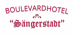 Boulevardhotel „Sängerstadt“